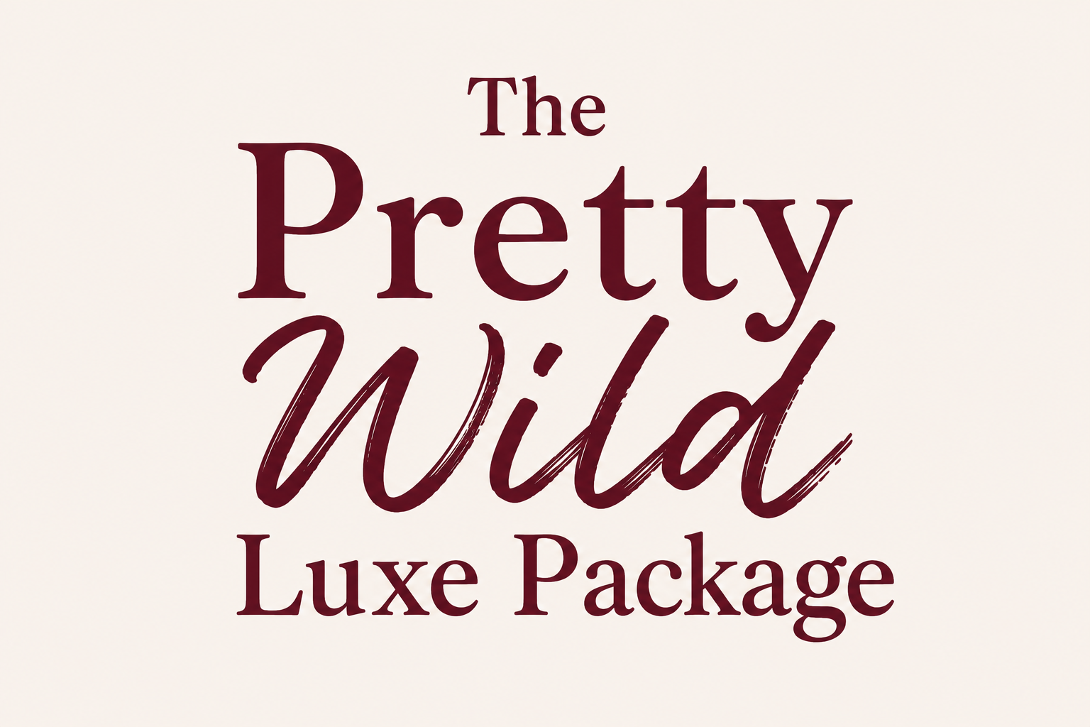 Pretty Wild Luxe Package