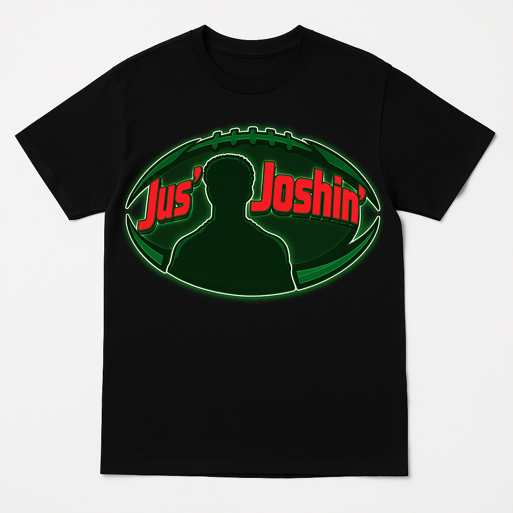 “Jus’ Joshin’” Tee