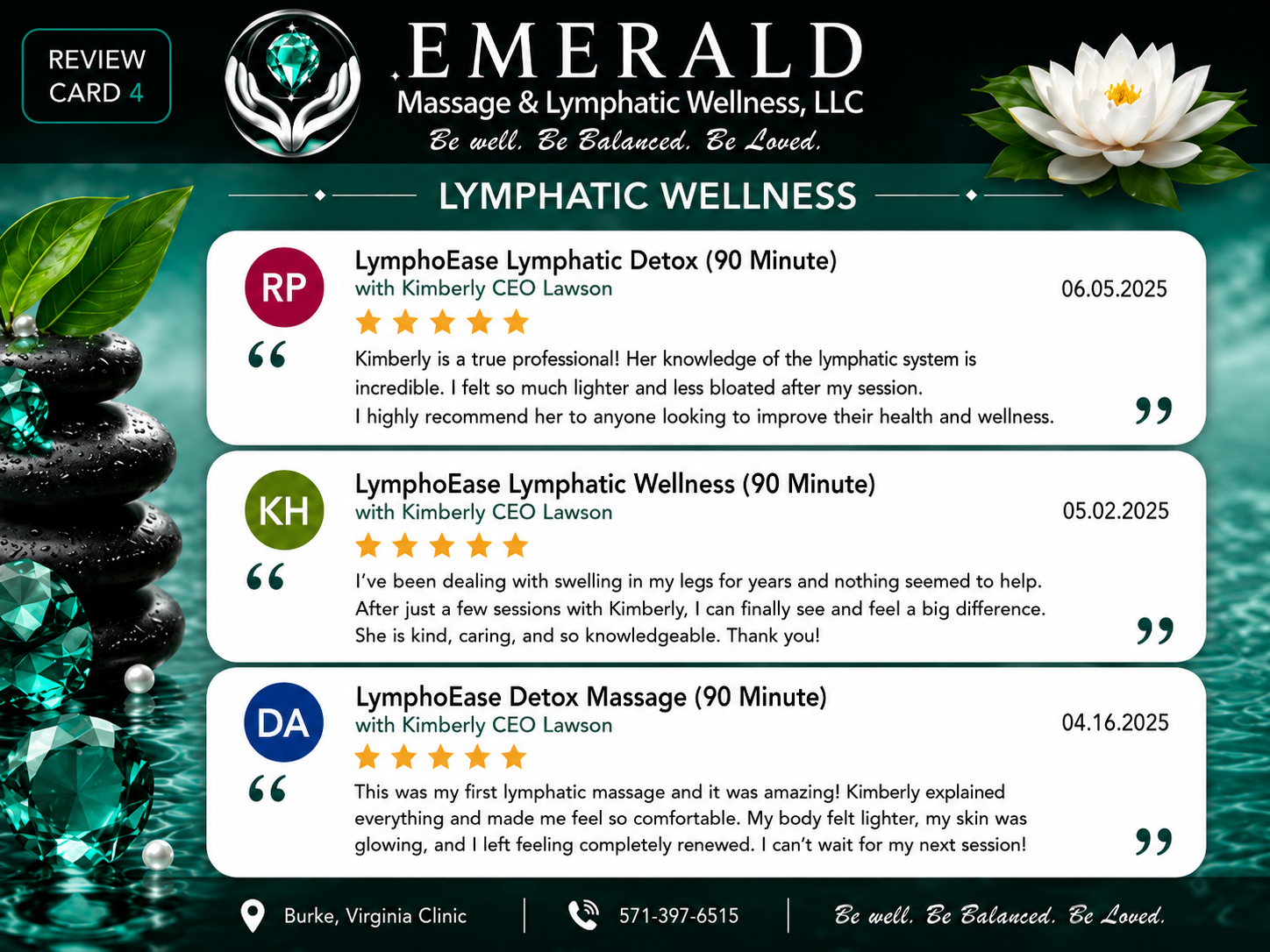 Review board for Emerald Massage & Lymphatic Wellness, LLC, showing three customer testimonials for lymphatic wellness services. The reviews highlight positive experiences with Kimberly CEO Lawson, with star ratings and dates from 2025. The background features a stack of black stones, green leaves, and a white water lily flower, with contact information at the bottom.