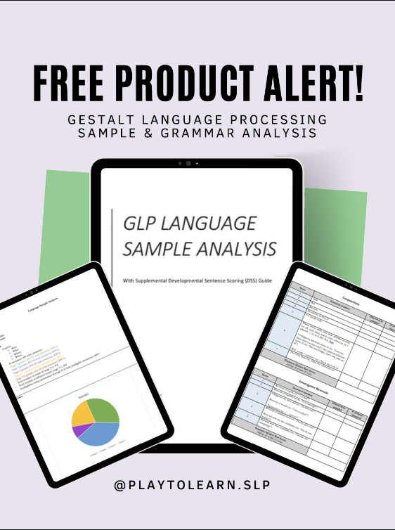 An advertisement offering a free sample and grammar analysis of GESTALT language processing, featuring images of a tablet displaying analysis results, with text promoting a supplemental developmental sentence scoring guide and the social media handle @PLAYTOLEARN.SLP.