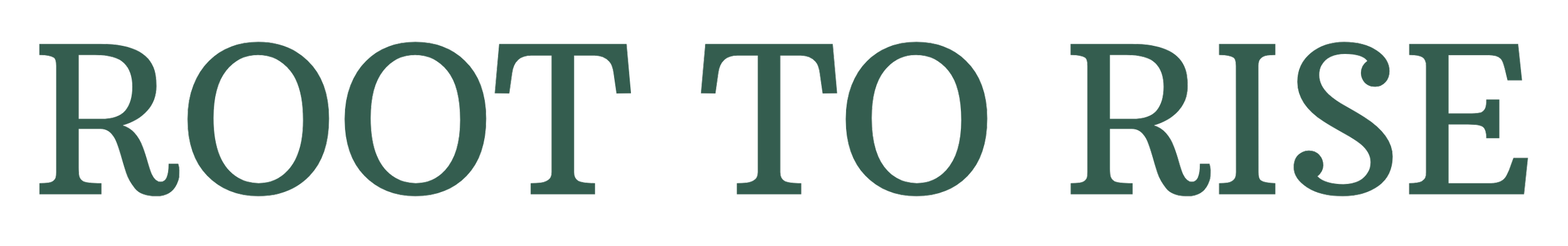Text that reads 'Root to Rise' in large dark green letters on a black background.