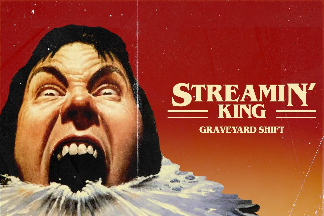 STREAMIN KING Graveyard Shift .jpg