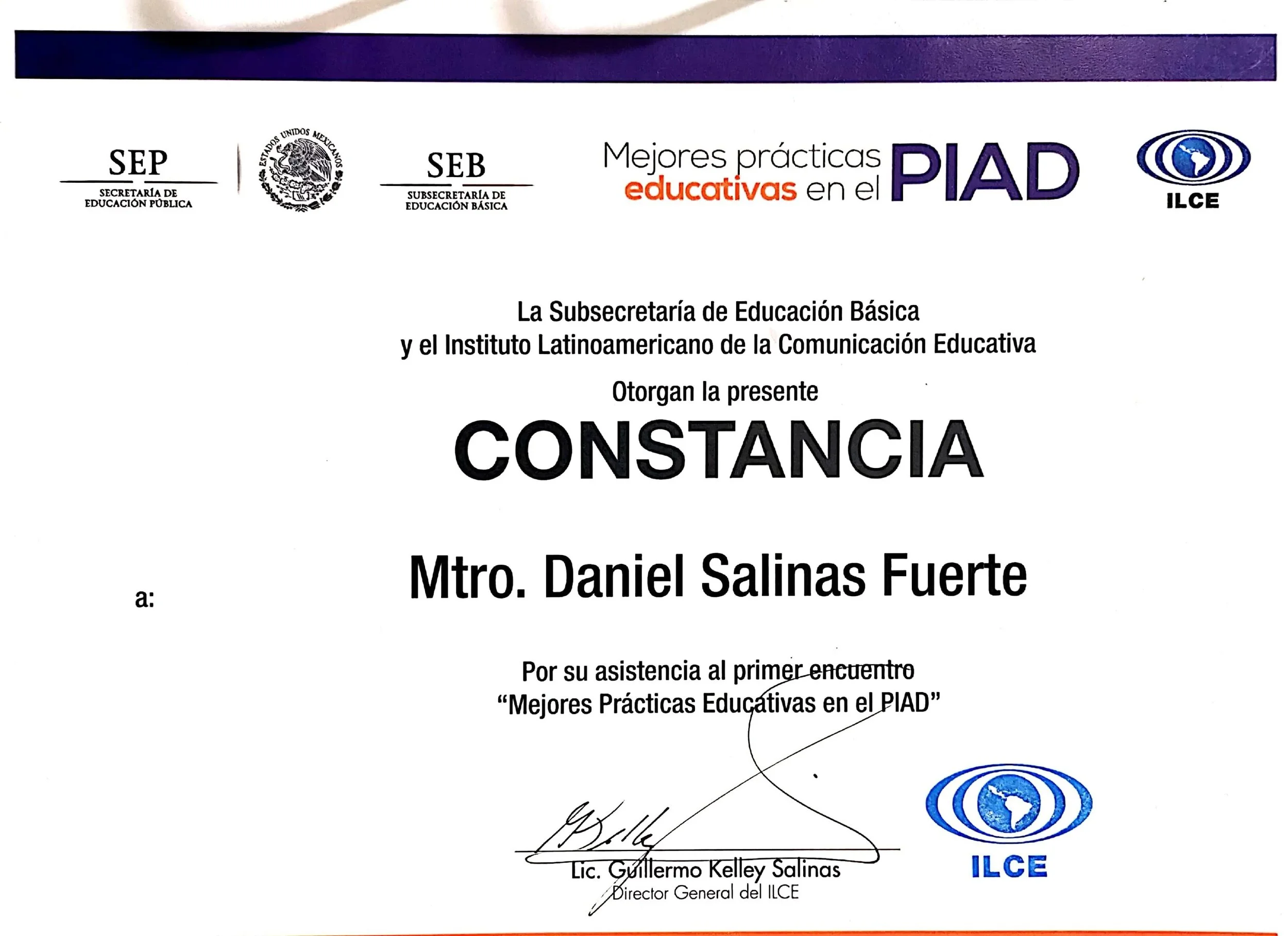 Constancia otorgada a Mtro. Daniel Salinas Fuerte por su asistencia al primer encuentro de Mejores Prácticas Educativas en el PIAD, emitida por la Subsecretaría de Educación Básica y la Secretaría de Educación Pública del gobierno mexicano, con logot