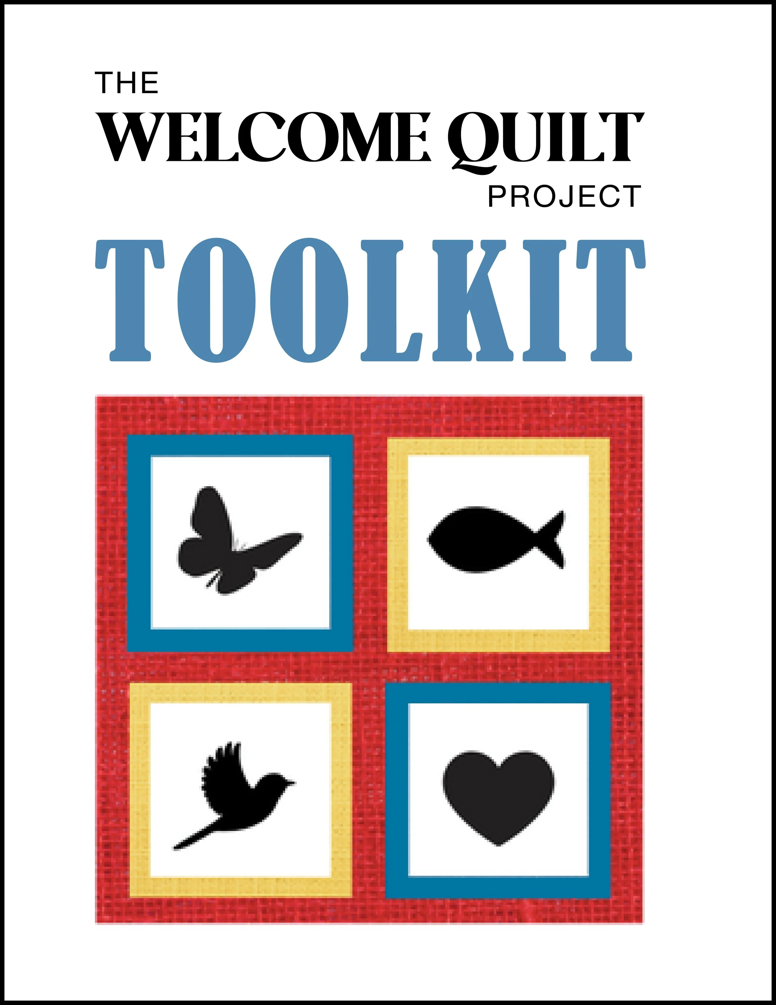 The image shows a cover page for a project titled "The Welcome Quilt Project" with fabric squares featuring silhouettes of animals— butterfly, fish, bird, and heart—in black, framed by colorful borders on a red patterned background.