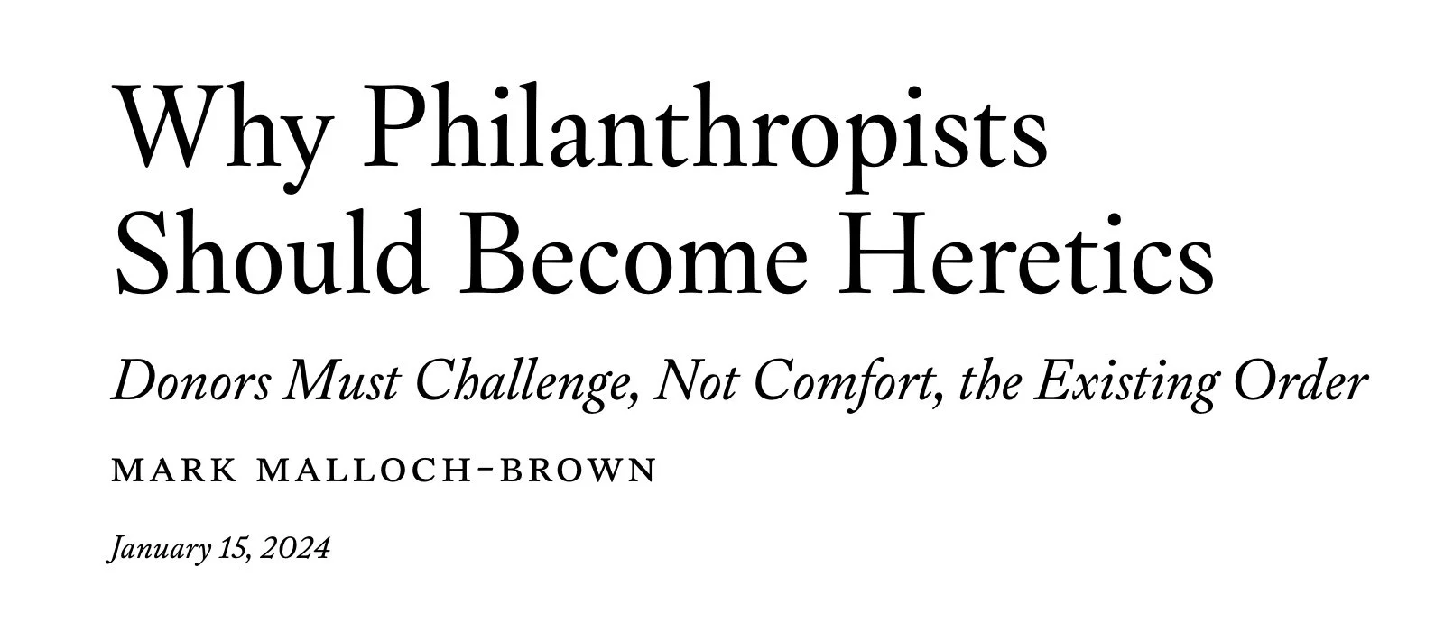 Why Philanthropists Should Be Heretics