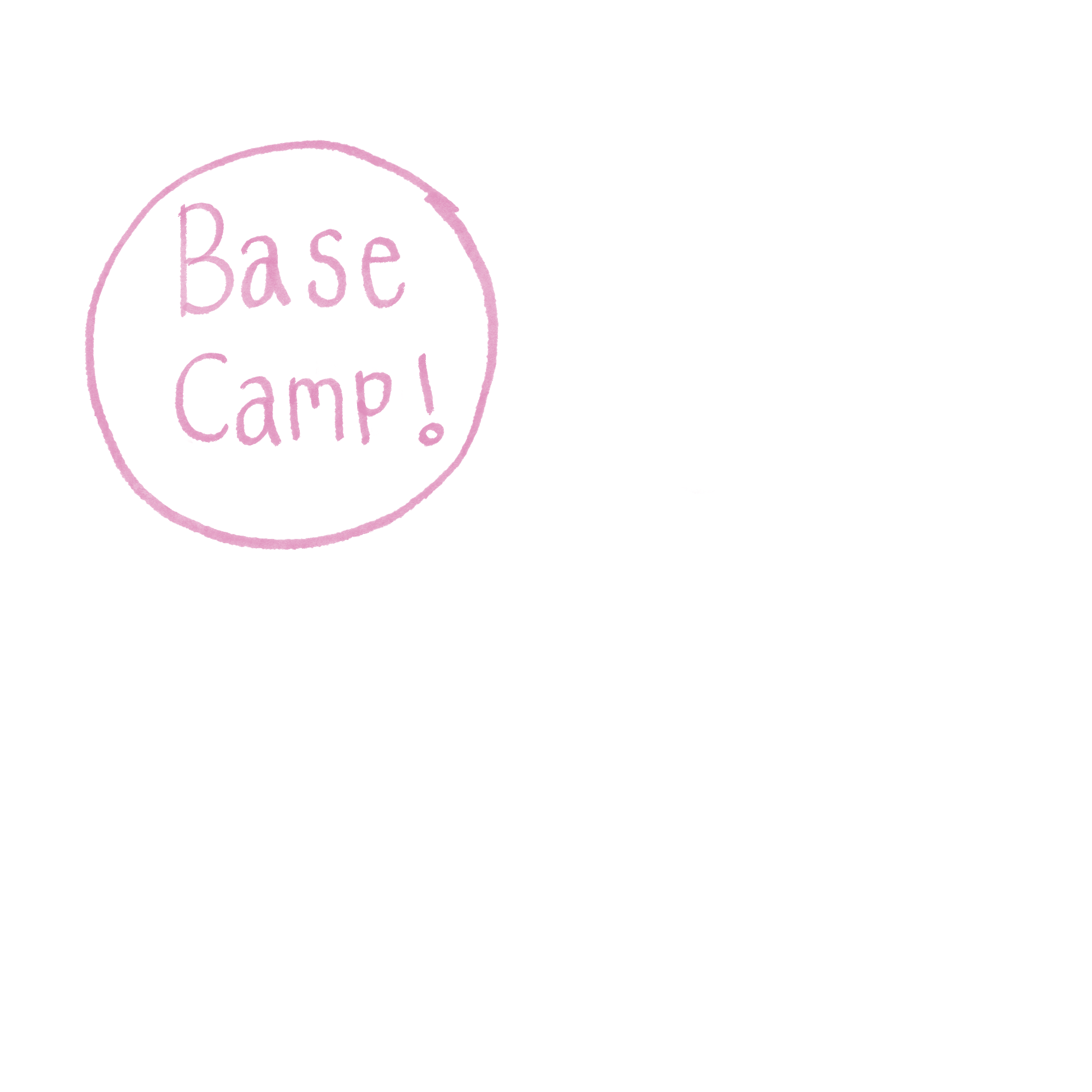 Hand-drawn illustration with the words "Base Camp!" inside a pink circle, with an arrow pointing to a mountain and trees.