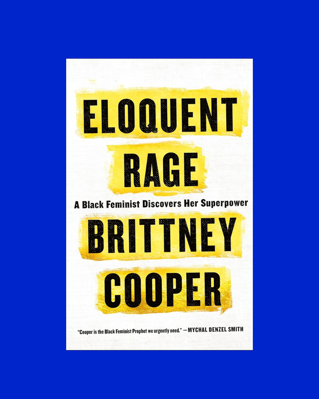 Eloquent Rage - Brittney Cooper