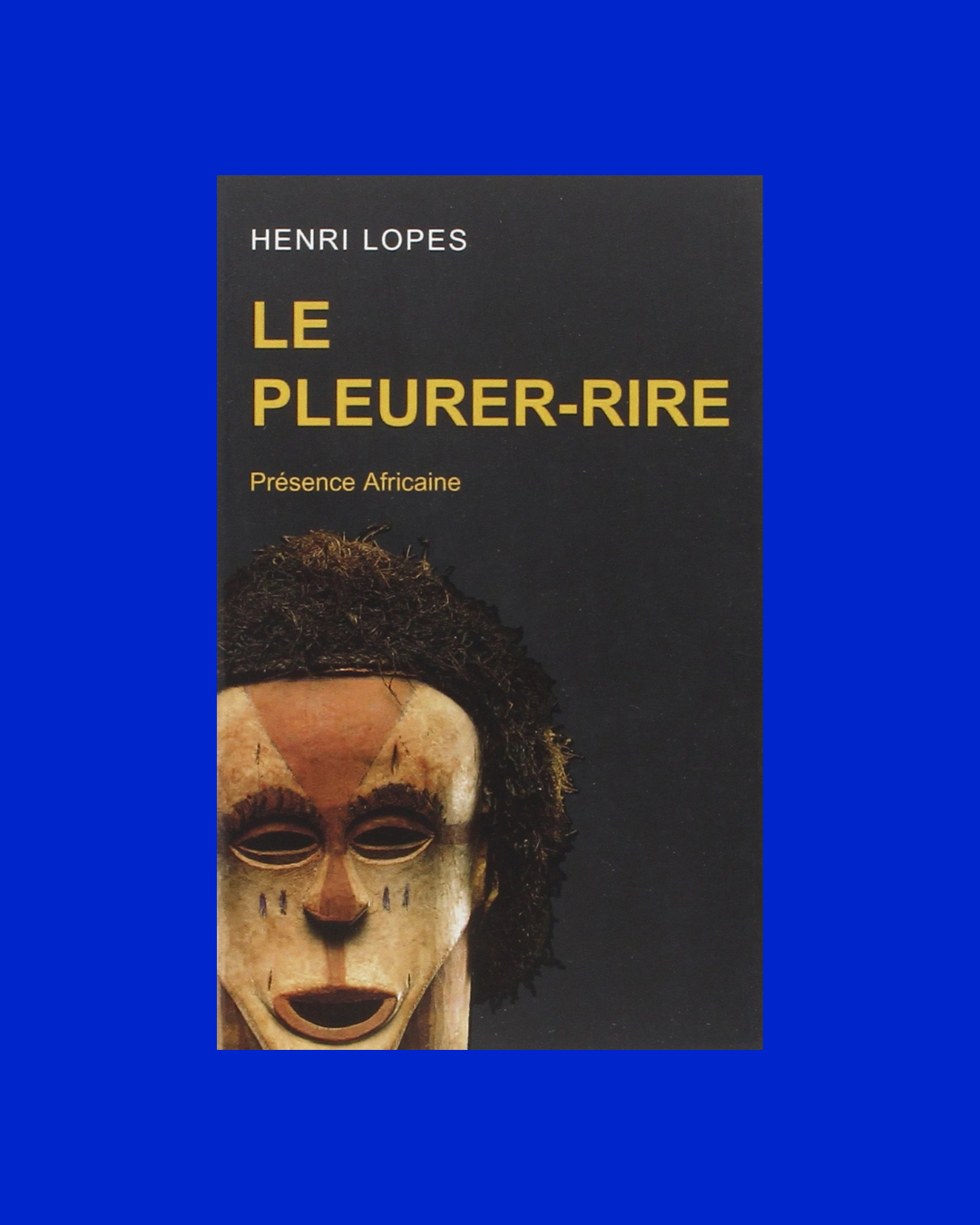 Le Pleurer Rire - Henri Lopes