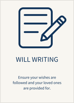 Icon of a piece of paper with lines and a pencil, labeled 'Will Writing', with a message about ensuring wishes are followed and loved ones are provided for.