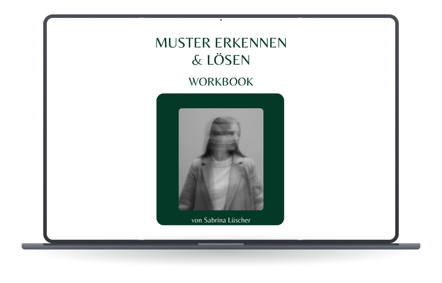 Arbeitsbuch mit Titel 'Muster erkennen & lösen' von Sabrina Lüscher, mit einem schwarz-weißen Bild einer Frau, die sich bewegt, auf der Titelseite.