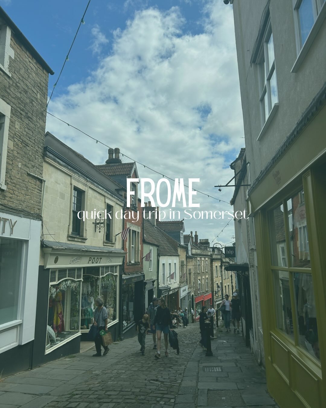 Frome is just the perfect day trip to take, it&rsquo;s in Somerset and is easily accessible by train! 

This charming town has many places to visit, eat and shop. Full of quaint boutiques, lush cafes and beautiful meadows and castles. You will adore 
