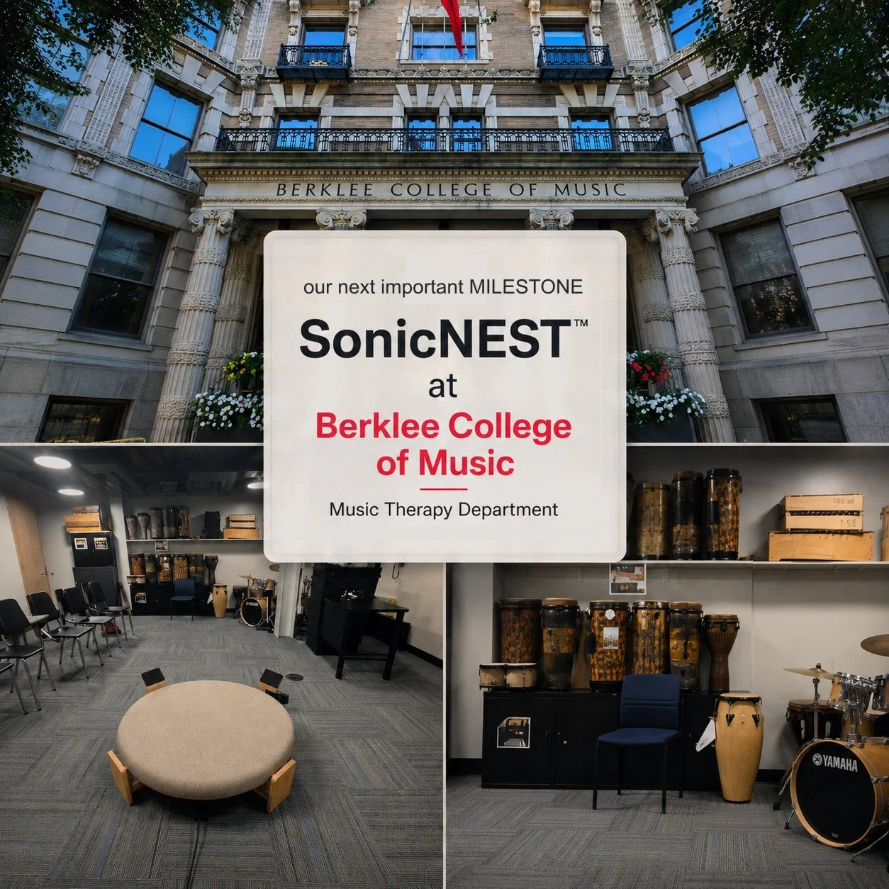 Sign announcing SonicNEST milestone at Berklee College of Music, inside a music therapy department, with drums and chairs in the background, and a building with ornate architecture and the sign 'Berklee College of Music' in the background.