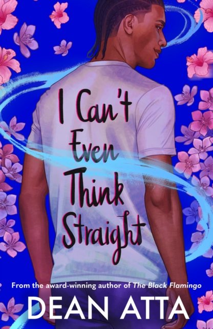 I Can't Even Think Straight by Dean Atta