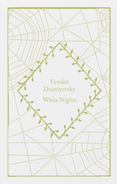 White Nights by Fyodor Dostoyevsky