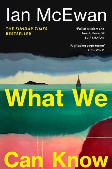 What We Can Know by Ian McEwan