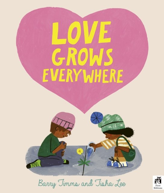 Love Grows Everywhere by Barry Timms