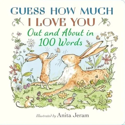 Guess How Much I Love You by Sam McBratney