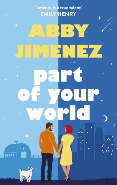 Part of Your World : an irresistibly hilarious and heartbreaking romantic comedy by Abby Jimenez