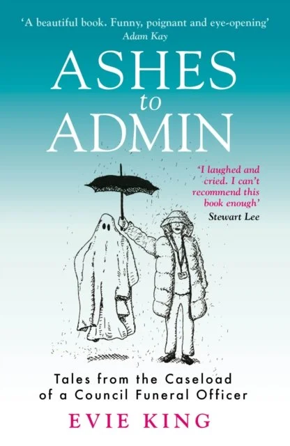 Ashes to Admin by Evie King