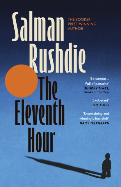 The Eleventh Hour by Salman Rushdie