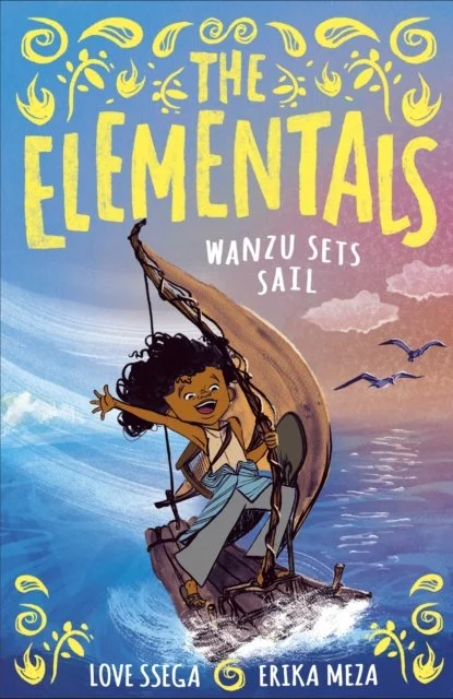 The Elementals: Wanzu Sets Sail by Love Ssega