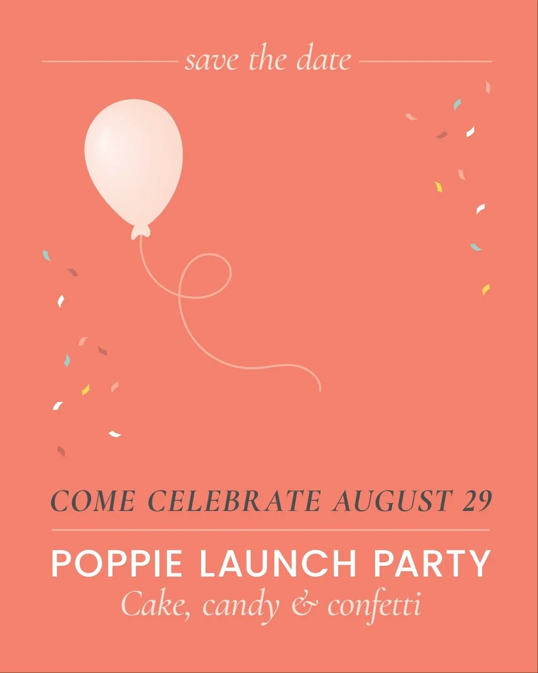 We're throwing a party&mdash;and you're invited! 🎈

Poppie is Madrona's new birthday boutique, and we're celebrating with a launch party. Every little guest goes home with:

🎈 a balloon of their own
📸 a turn in the confetti photo booth
🍬 a treat 