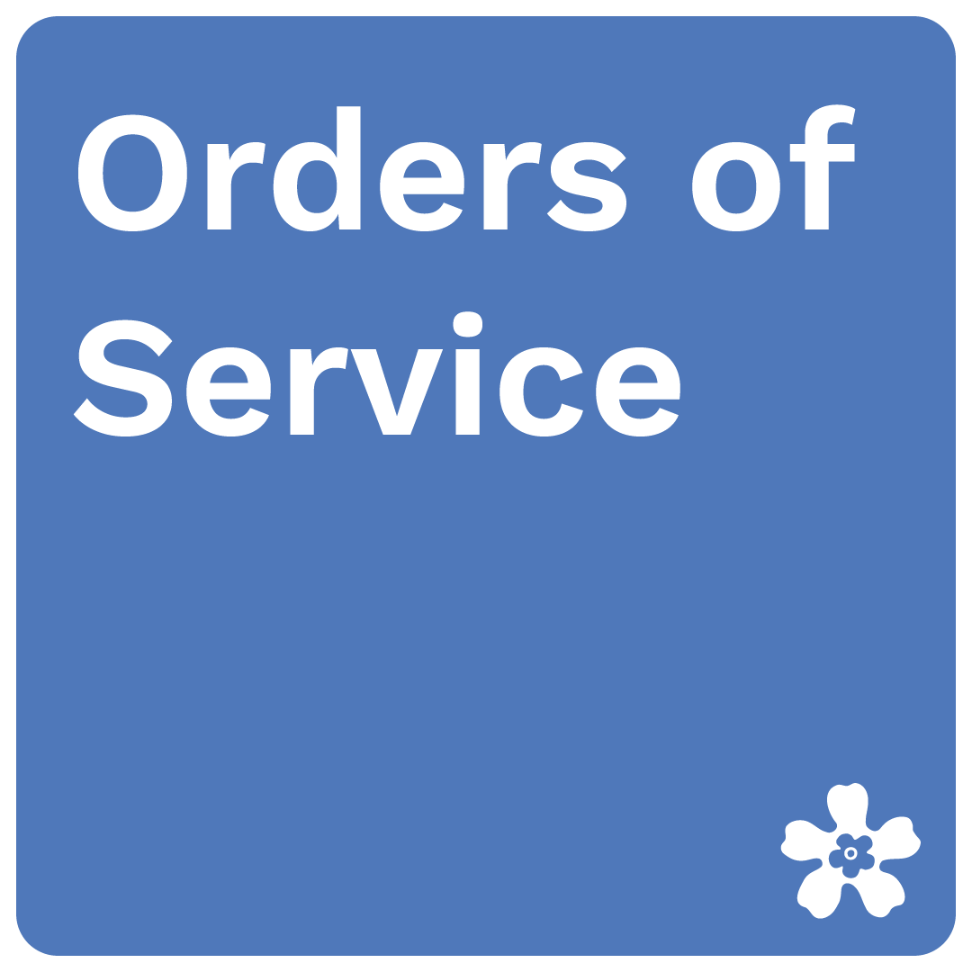 Sign with blue background that reads 'Orders of Service' in white text, with a white flower in the bottom right corner.