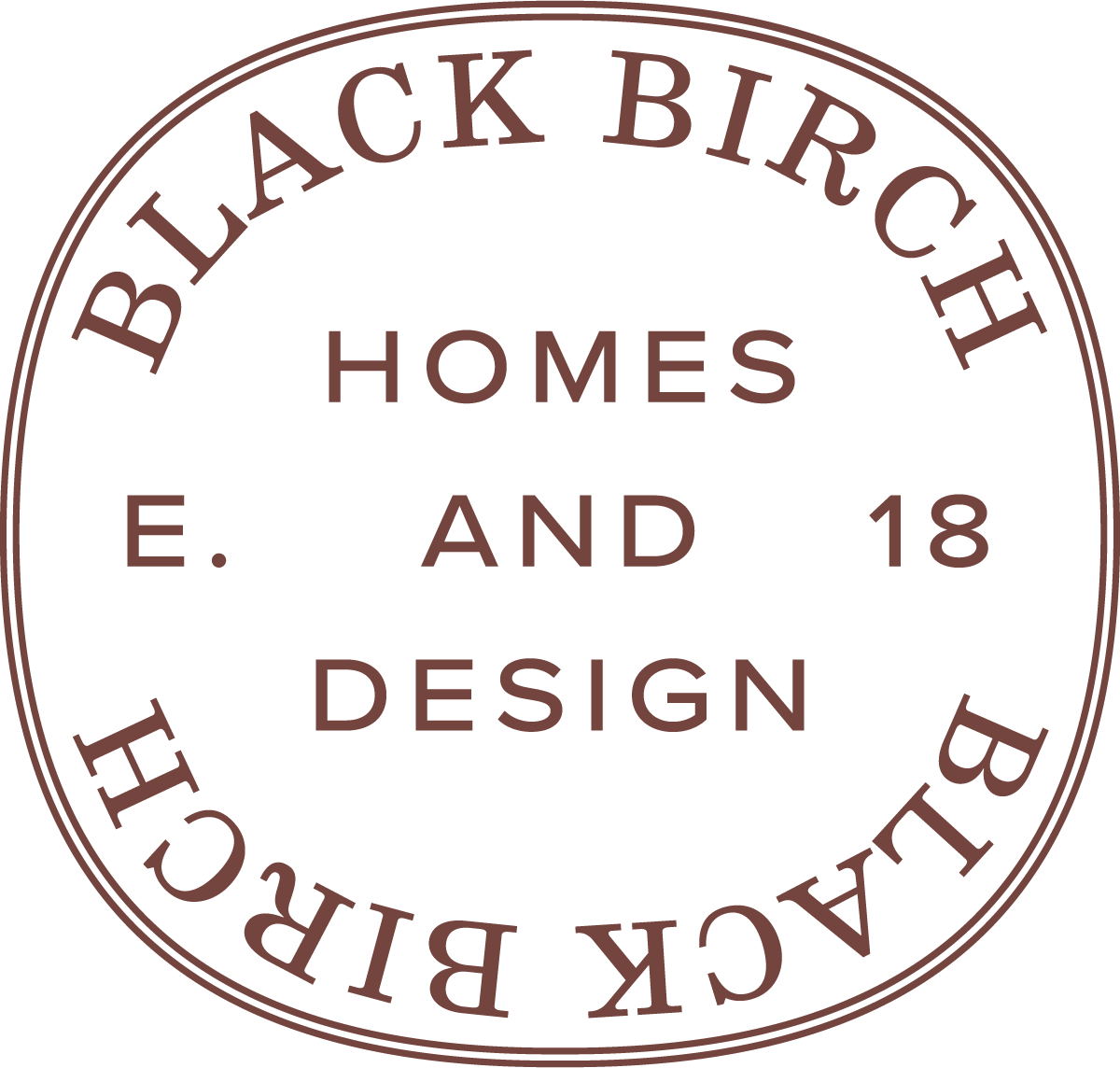 Circular logo for Black Birch Homes and Design, established 2018.