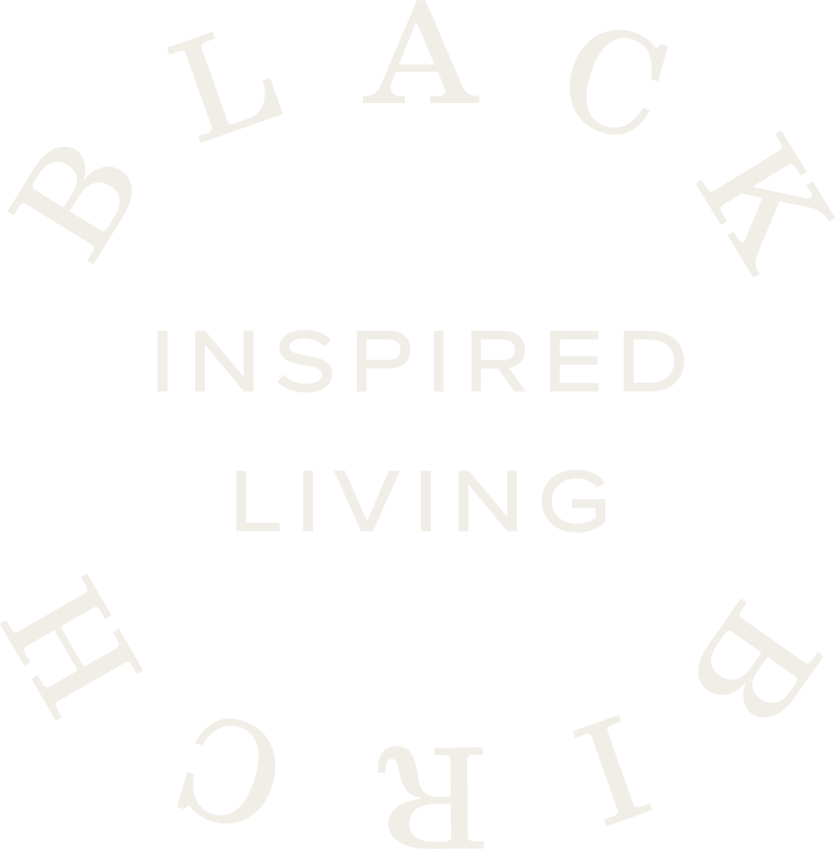 Black background with white text in a circular pattern that reads "BE INSPIRED BY A LIVING" and the words "INSPIRED" in the center.