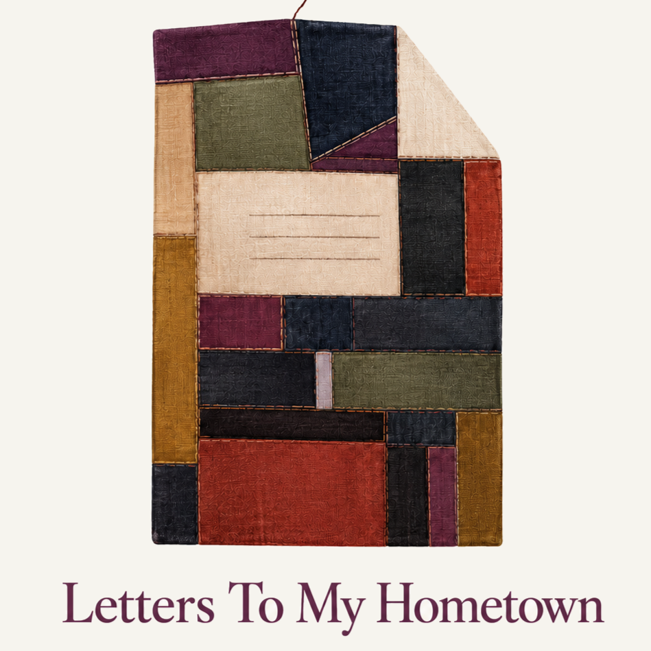 Letters To My Hometown