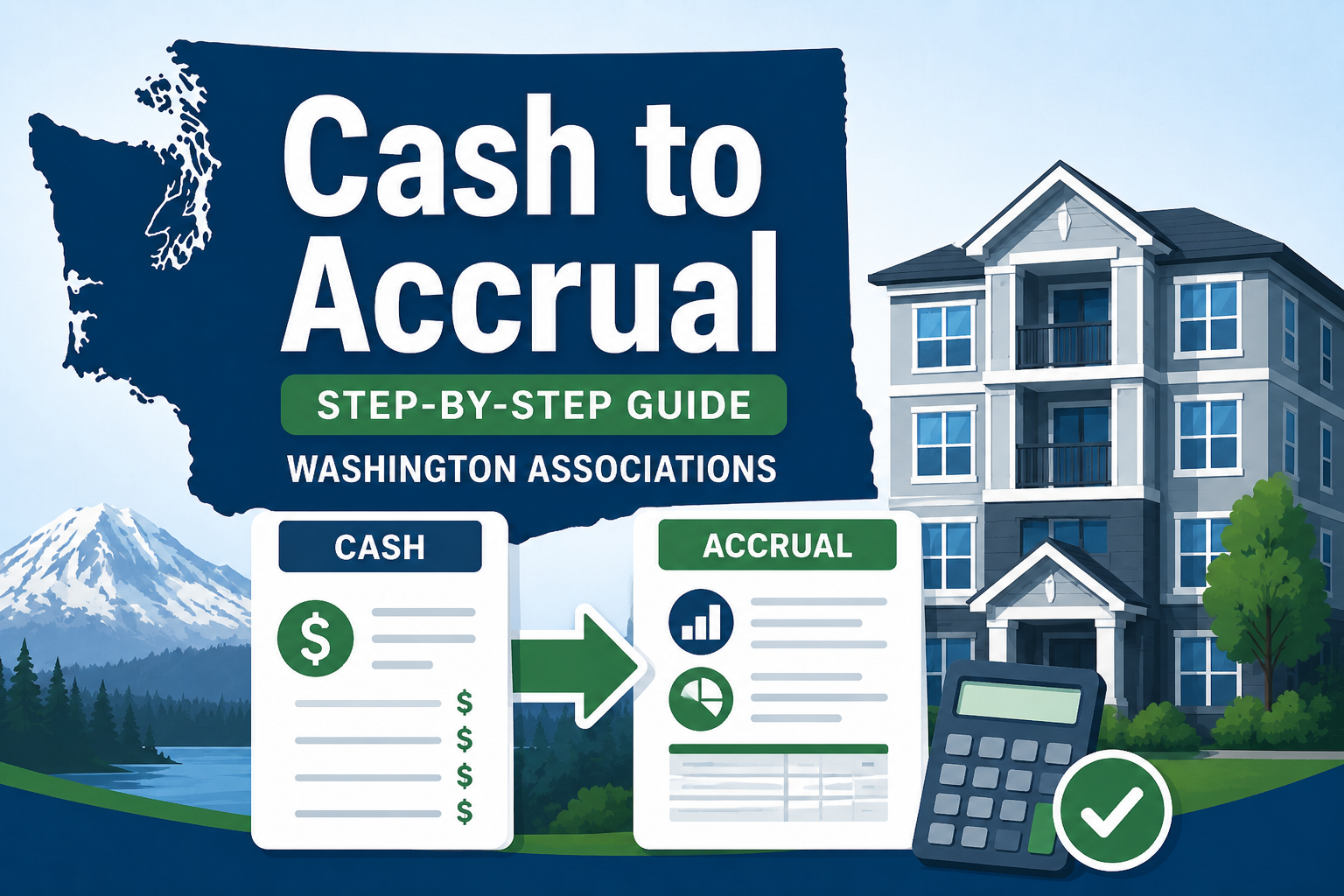 From Cash to Accrual: A Step-by-Step Conversion Guide for Washington Associations
