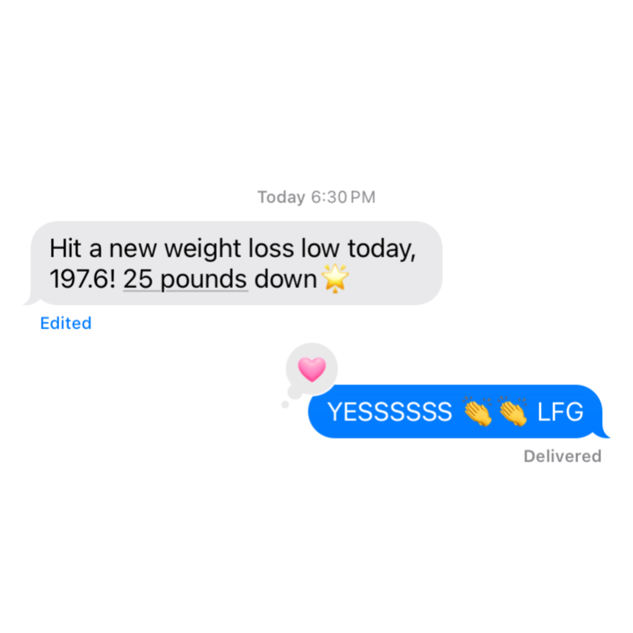 Text message saying 'Hit a new weight loss low today, 197.6! 25 pounds down' with a pink heart emoji below.