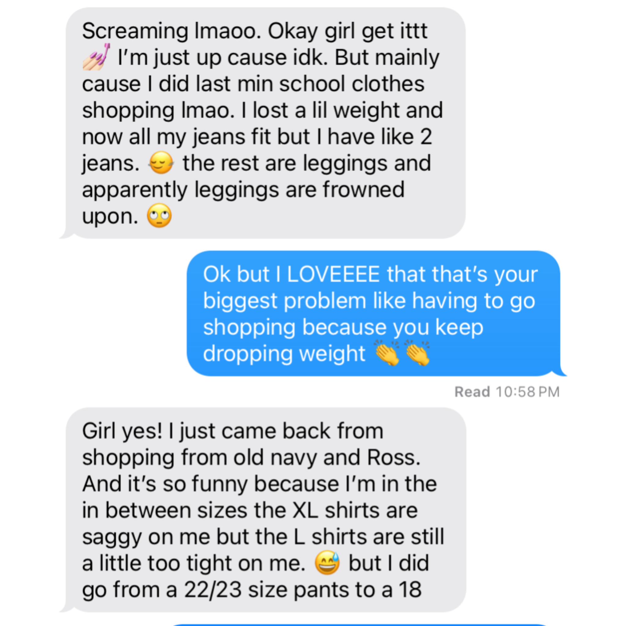 Screenshot of a text conversation where one person shares their experience with shopping for clothes, losing weight, and changing pant sizes, with various emojis included.