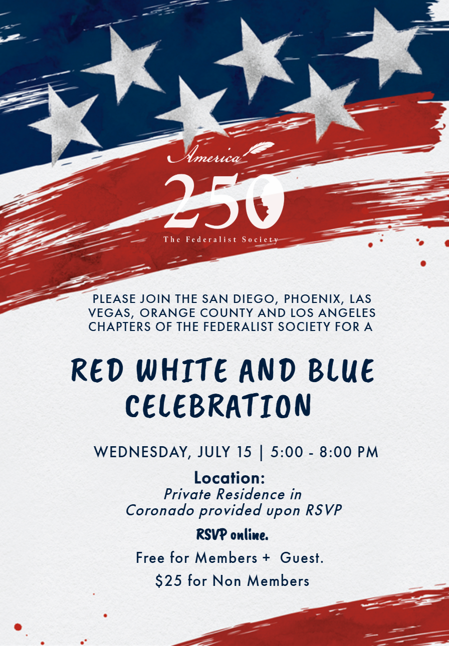 Celebration event flyer with red, white, and blue patriotic design, featuring stars and stripes, for a Federalist Society event in July.