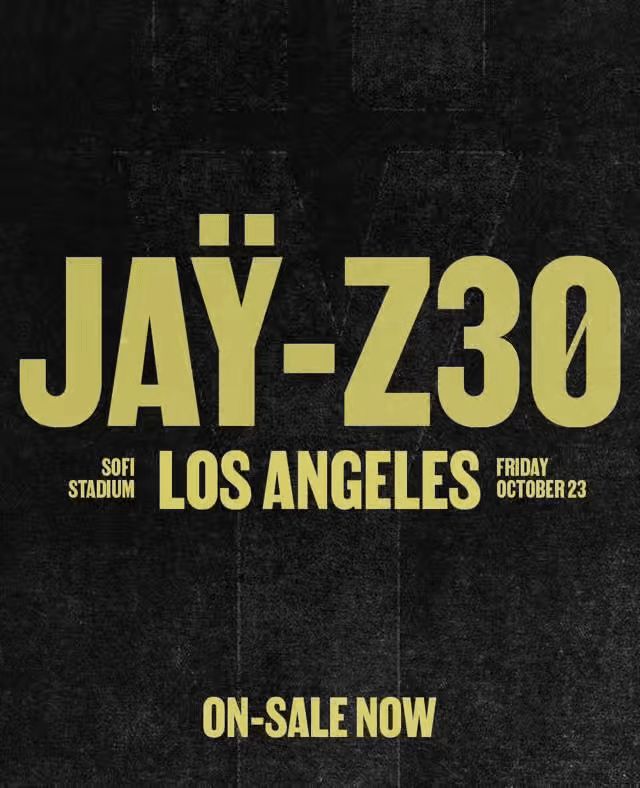 JAŸ-Z AND ROC NATION ANNOUNCE PARIS AND LOS ANGELES SHOWS, EXPANDING A HISTORIC CELEBRATION OF CULTURE, LEGACY, AND HITS