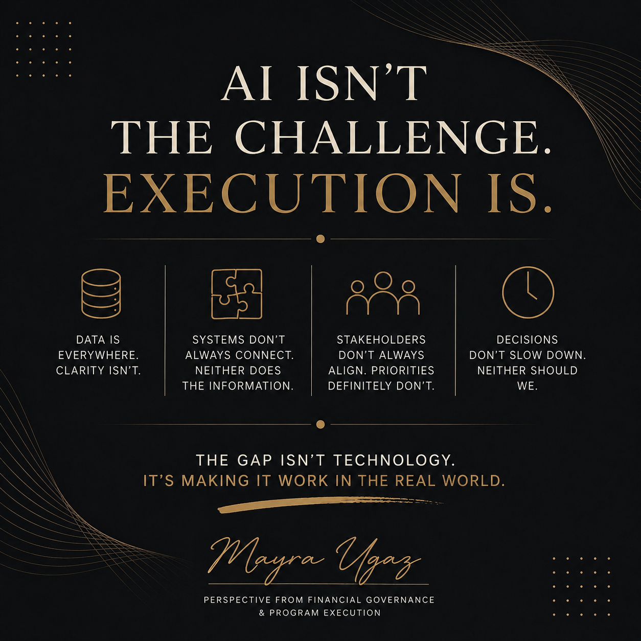 AI ISN’T THE CHALLENGE