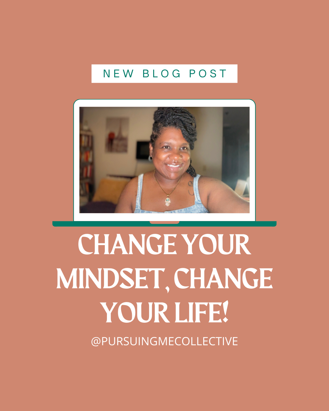 CHANGE YOUR MINDSET, CHANGE YOUR LIFE!