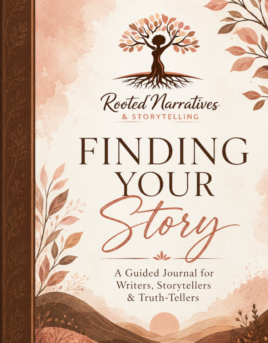 Finding Your Story: A Guided Journal for Writers, and Community Advocates