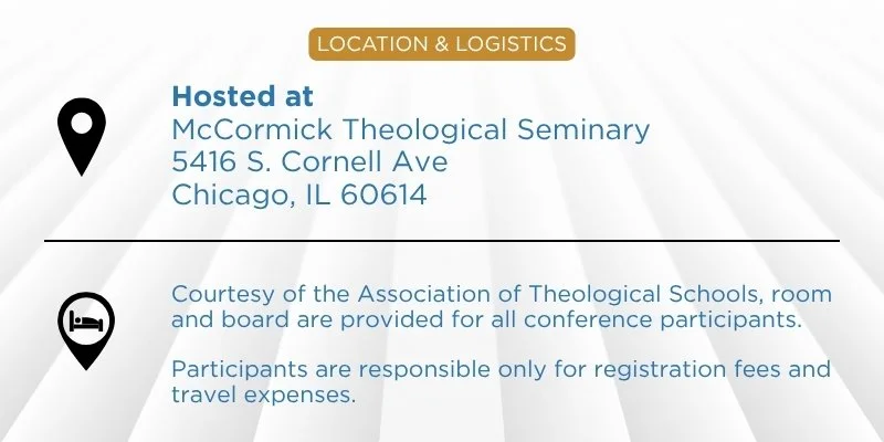 Information about a conference location at McCormick Theological Seminary, Chicago, Illinois, with logistics and guidelines for participants.