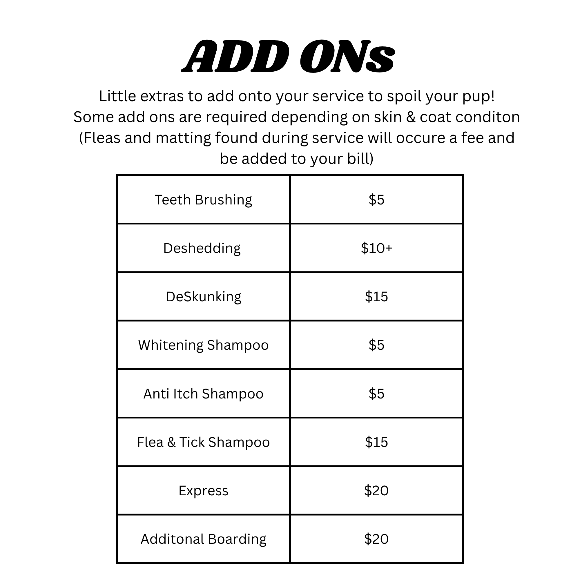 A sign listing pet grooming add-on services and prices, including options like teeth brushing, deshedding, flea and tick shampoos, whitening shampoo, and additional boarding, with prices ranging from $5 to $20.