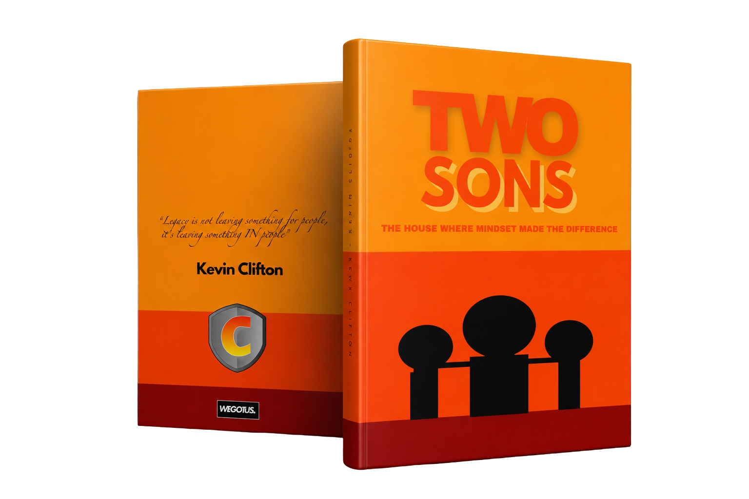 Two books with orange covers. The book in the front titled "Two Sons" by Kevin Clifton has a subtitle "The house where mindset made the difference" and an illustration of three black silhouettes of people. The second book behind has a quote and a logo with a shield and the letter 'C' on it.