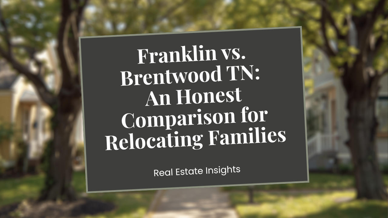 Franklin vs. Brentwood: The Honest Comparison
