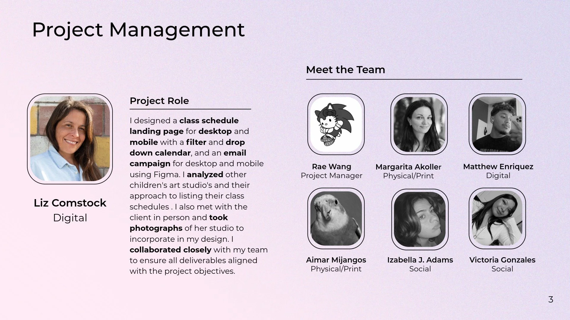 A digital project management team introduction slide showing individual photos and names of team members, including Liz Comstock, Rae Wang, Margarita Akoller, Matthew Enriquez, Aimar Mijangos, Izabella J. Adams, and Victoria Gonzales.