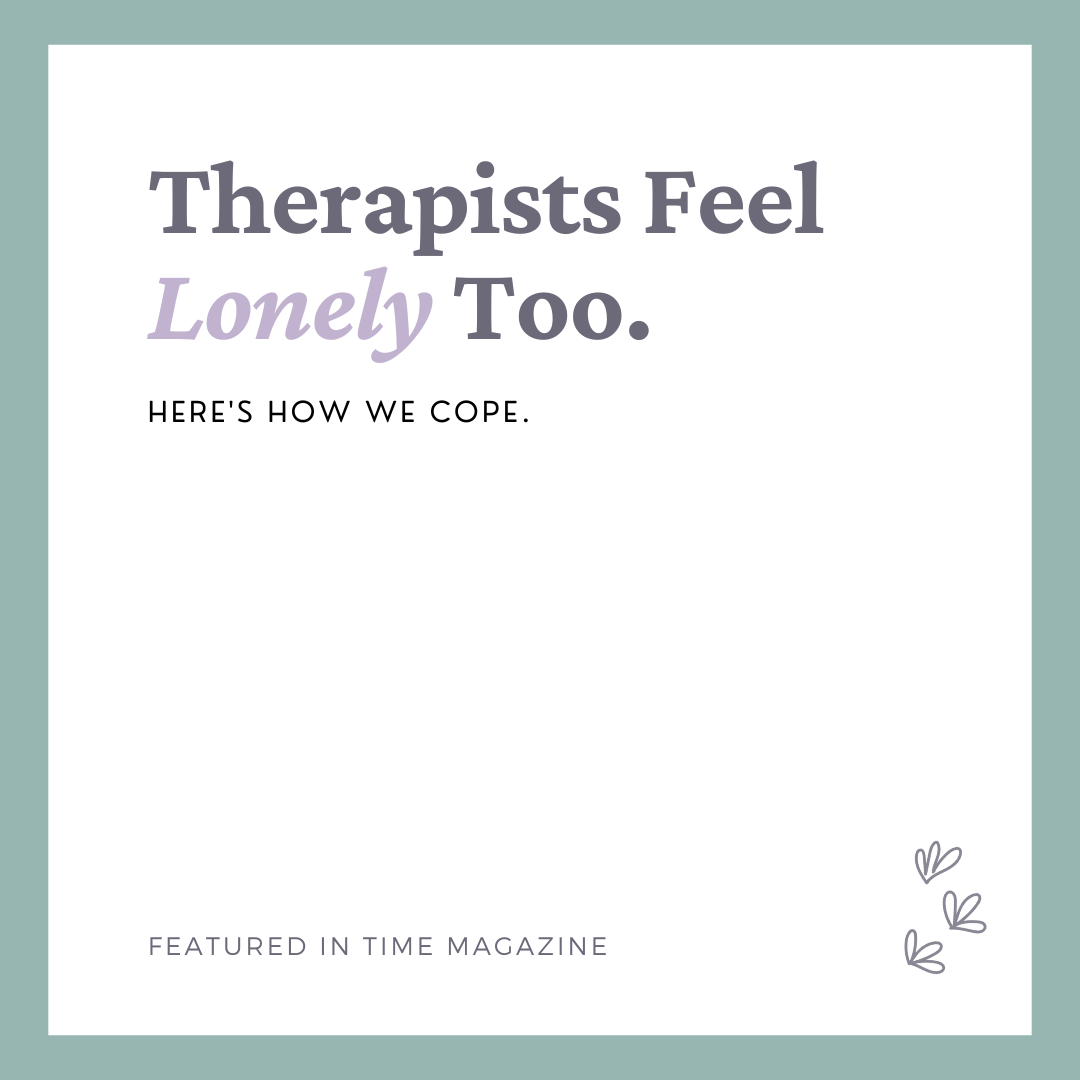 9 Things Therapists Do When They Feel Lonely
