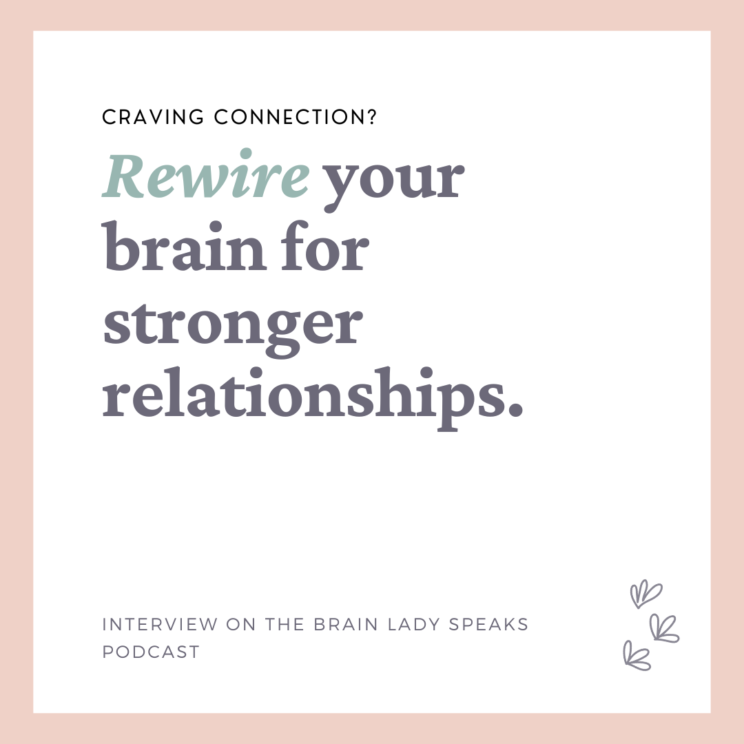 Managing Conflict &amp; How to Rewire Your Brain for a Better Connection with Audrey Schoen