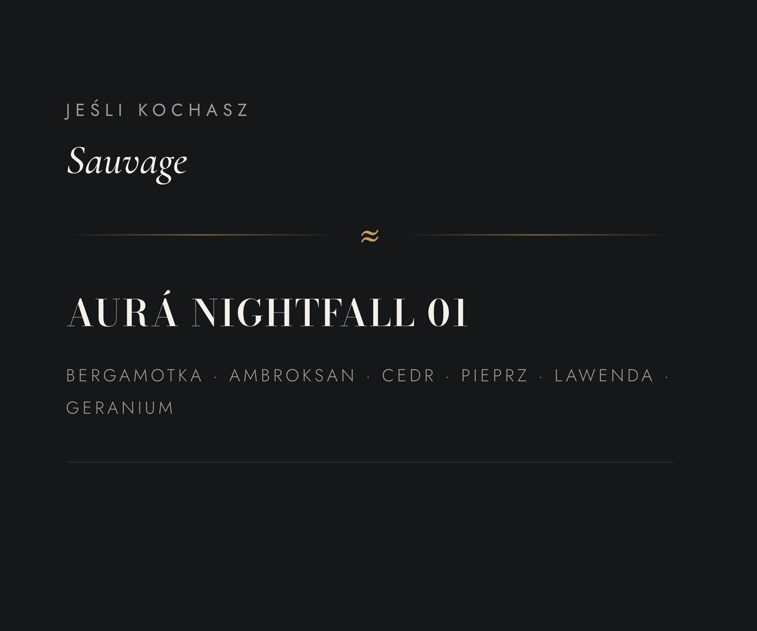 A presentation slide with a black background displaying Polish text in various font sizes. The main heading reads 'Aura Nightfall 01' in large white letters. Smaller text includes names like 'Bergamotka', 'Ambroksan', 'Cedr', 'Pieprz', 'Lawenda', and 'Geranium.' The slide features gold decorative lines and symbols.