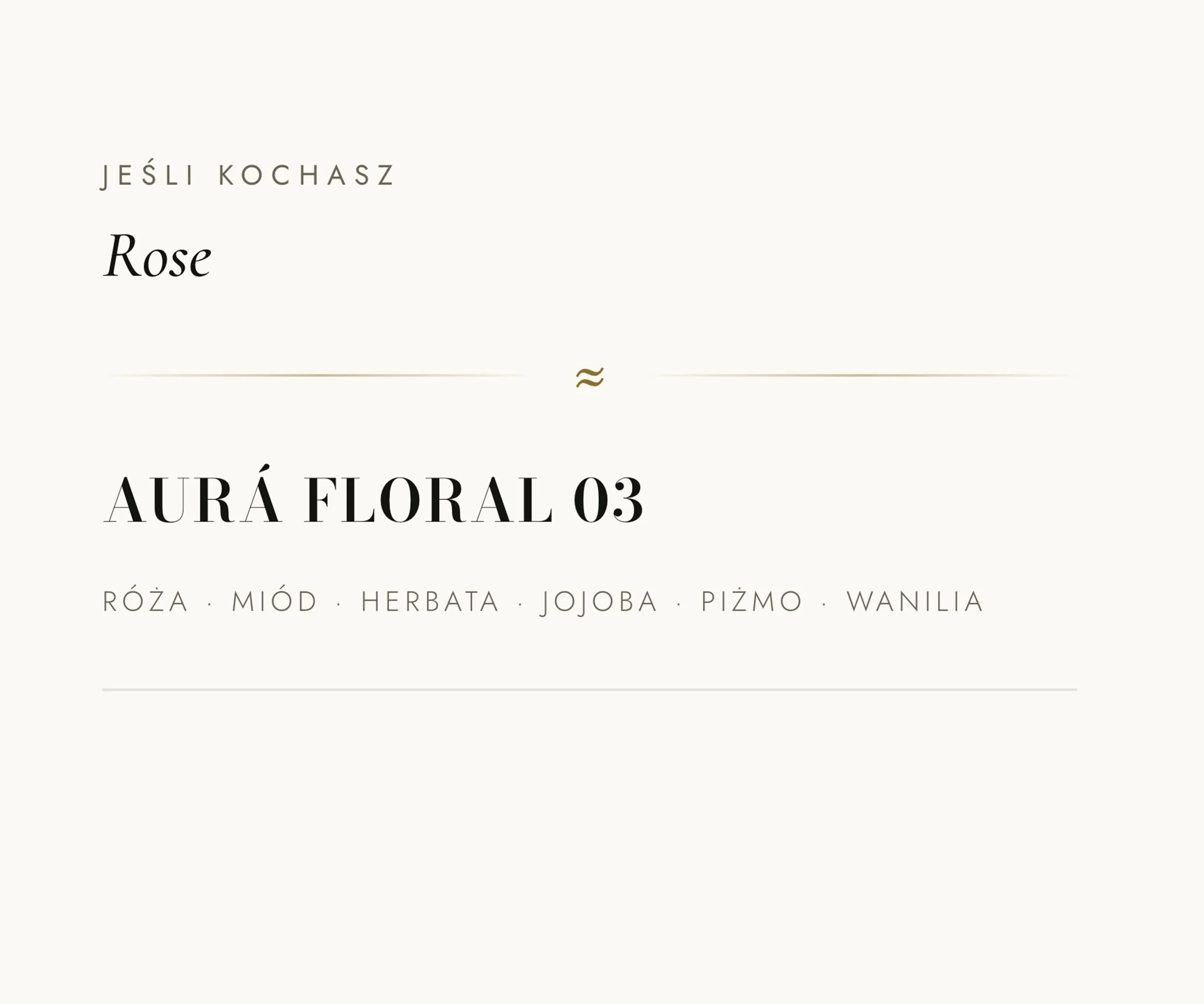 Text in Polish saying "Jeśli kochasz Rose" with a list of ingredients below including honey, herbal tea, jojoba, cinnamon, vanilla, and raspberry.
