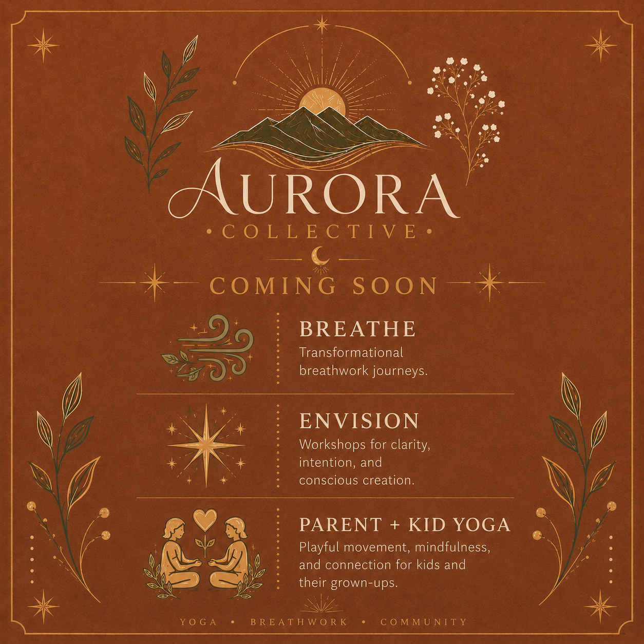 A promotional poster for Aurora Collective, featuring a mountain and sunrise illustration, with details about upcoming yoga and breathwork classes including Breathe, Envision, and Parent + Kid Yoga, on a brown background with decorative plants and stars.