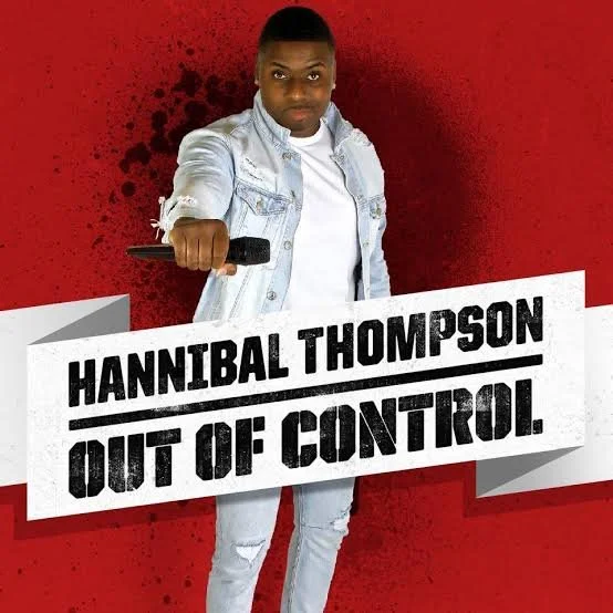 Hannibal Thompson Out Of Control Special Image and Link