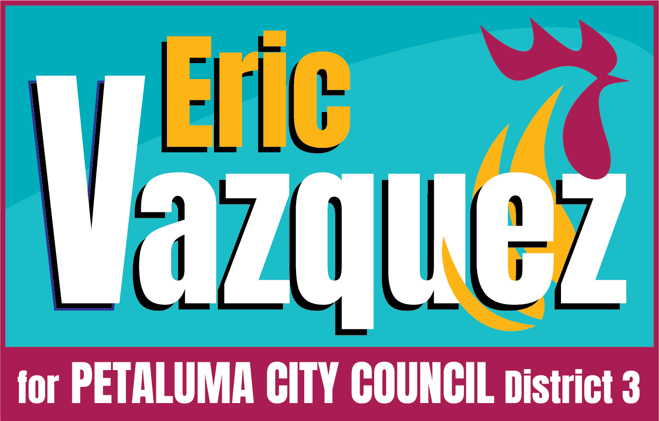 Eric Vazquez for Petaluma City Council, District 3 2026